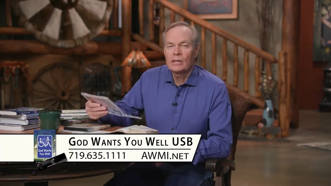 Andrew Wommack - God Wants You Well - Episode 18