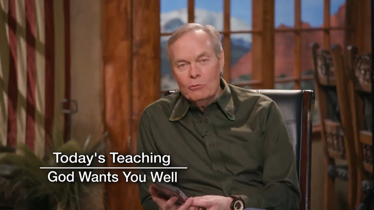 Andrew Wommack - God Wants You Well - Episode 28