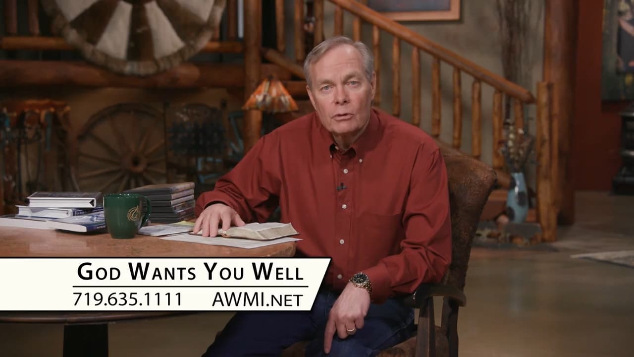 Andrew Wommack - God Wants You Well - Episode 33