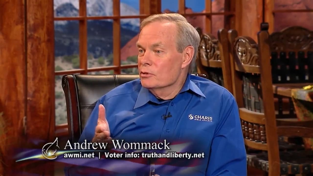 Andrew Wommack - Truth and Liberty - Episode 4
