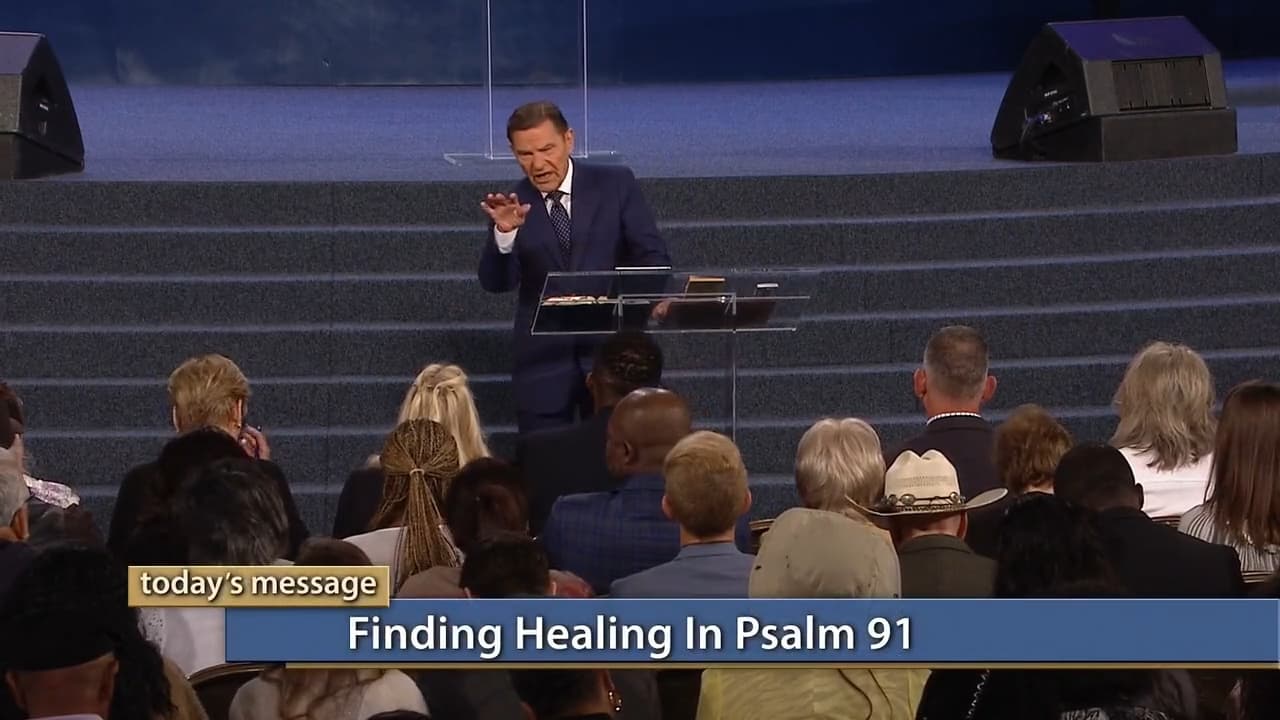 Kenneth Copeland - Finding Healing in Psalm 91
