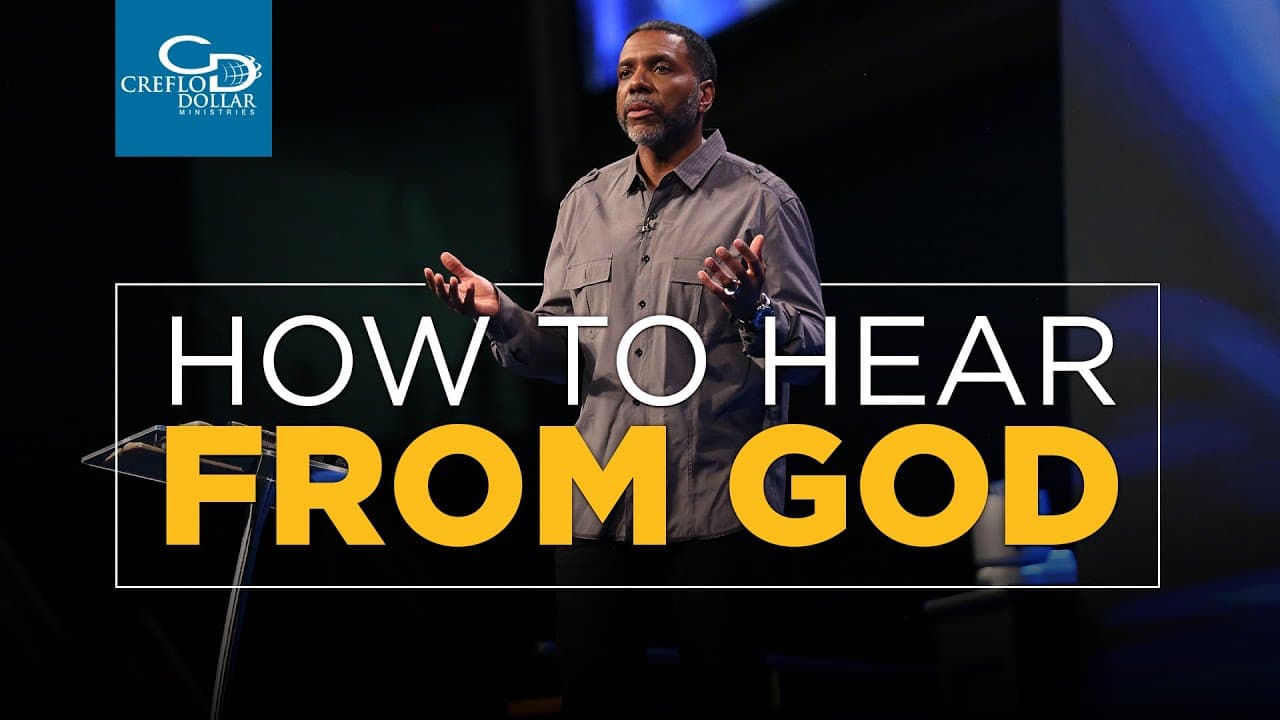 Creflo Dollar - How to Hear From God