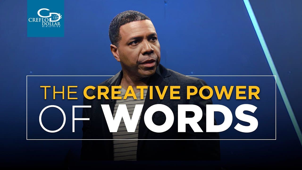 Creflo Dollar - The Creative Power of Words