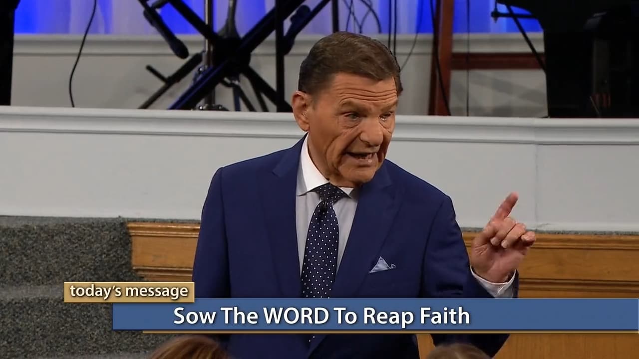 Kenneth Copeland - Sow The WORD To Reap Faith