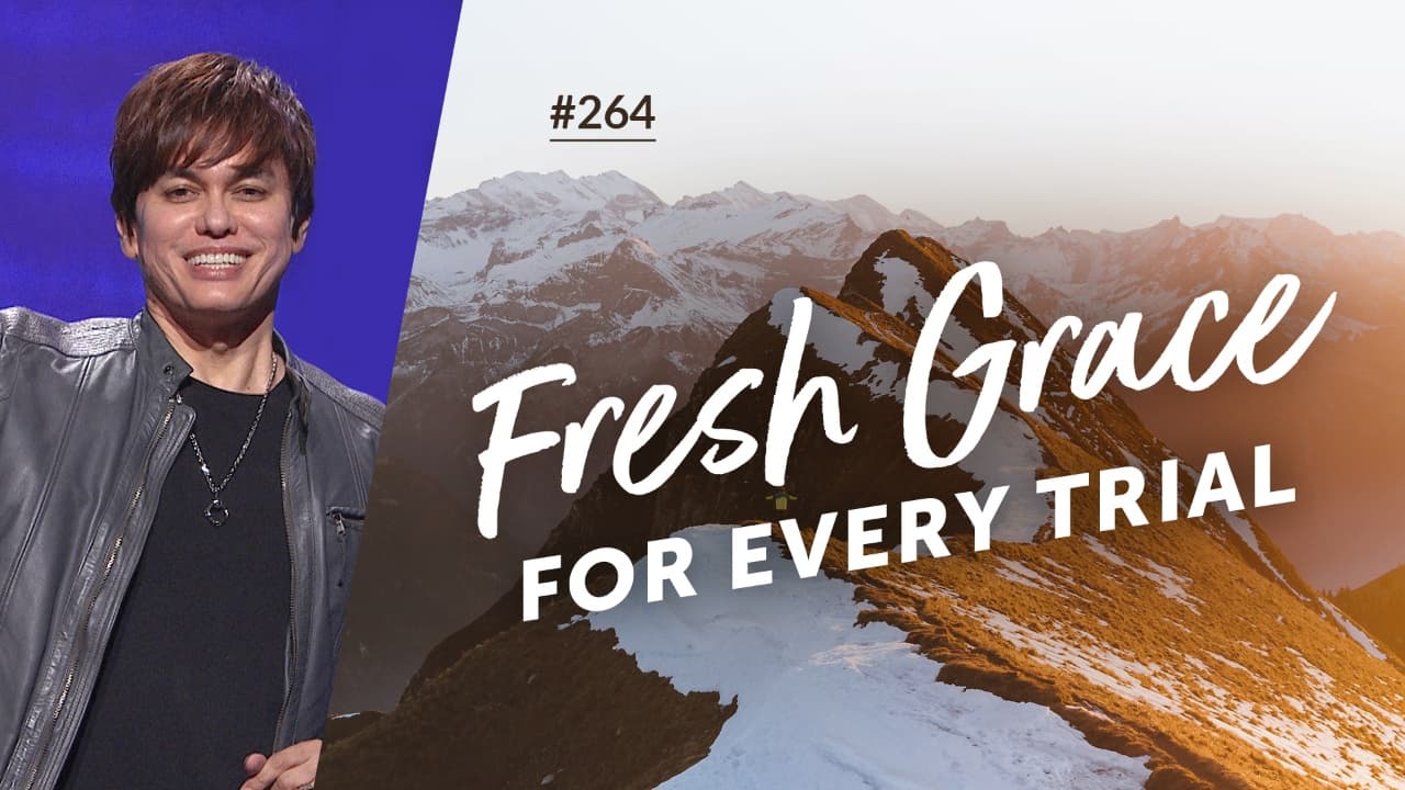 #264 - Joseph Prince - Fresh Grace For Every Trial - Highlights