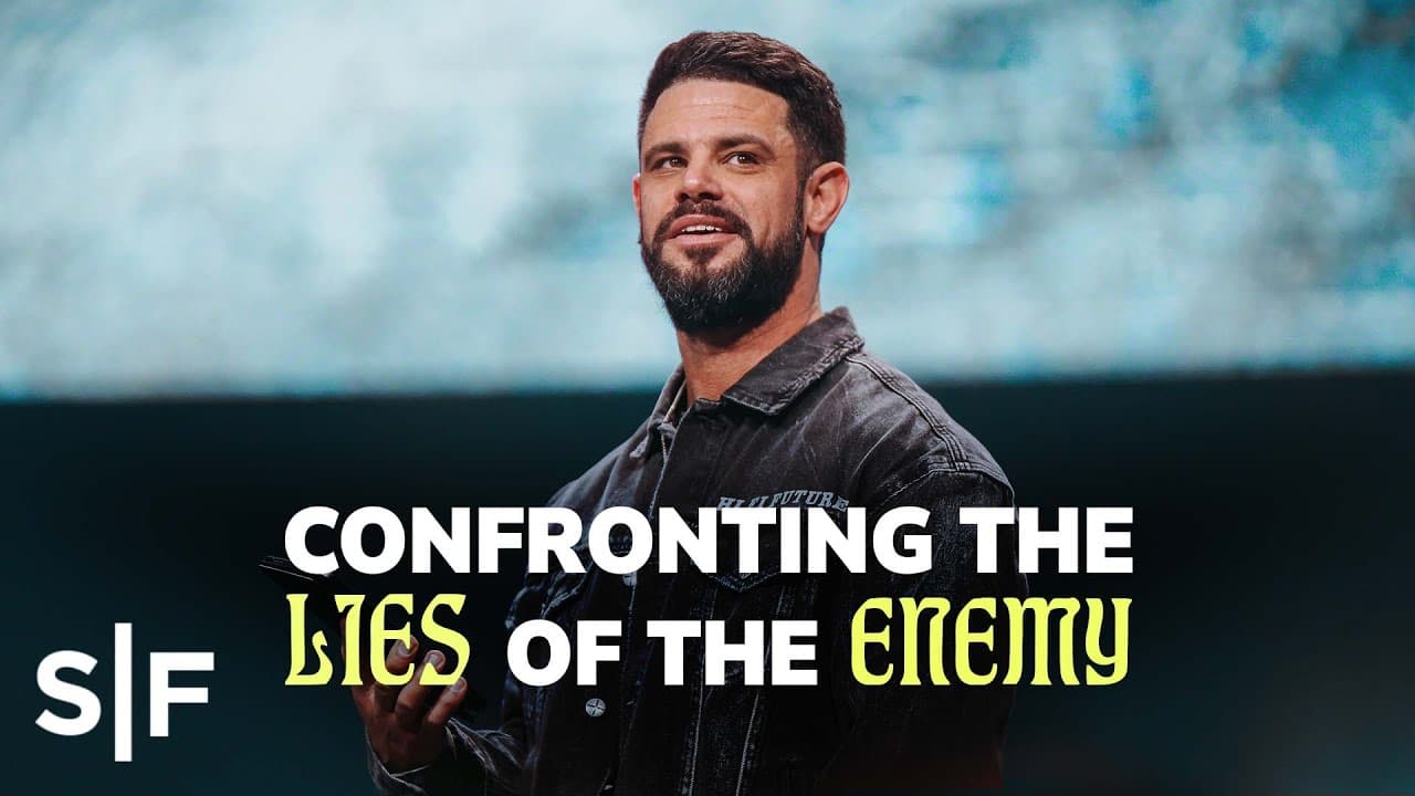 Steven Furtick - Confronting The Lies Of The Enemy