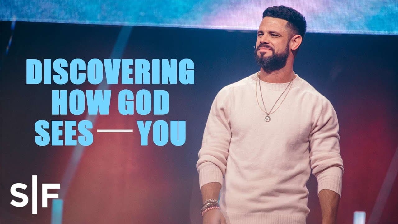 Steven Furtick - Discovering How God Sees You