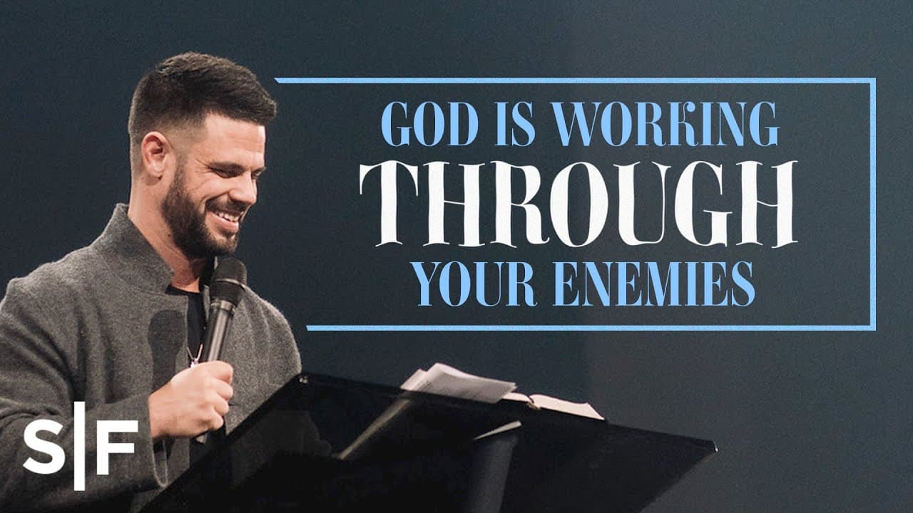 Steven Furtick - God Is Working Through Your Enemies