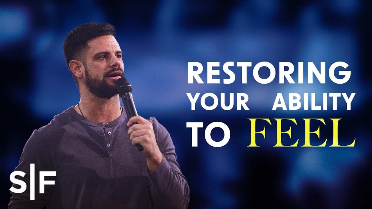 Steven Furtick - Restoring Your Ability To Feel