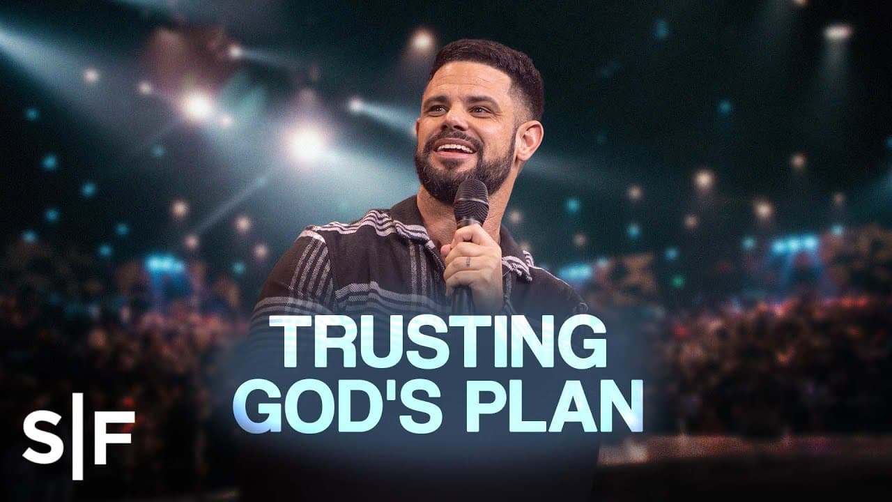 Steven Furtick - Trusting God's Plan