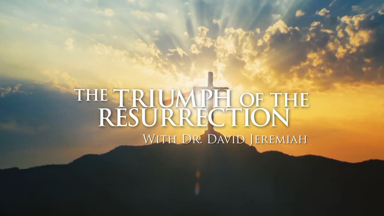David Jeremiah - The Triumph of the Resurrection