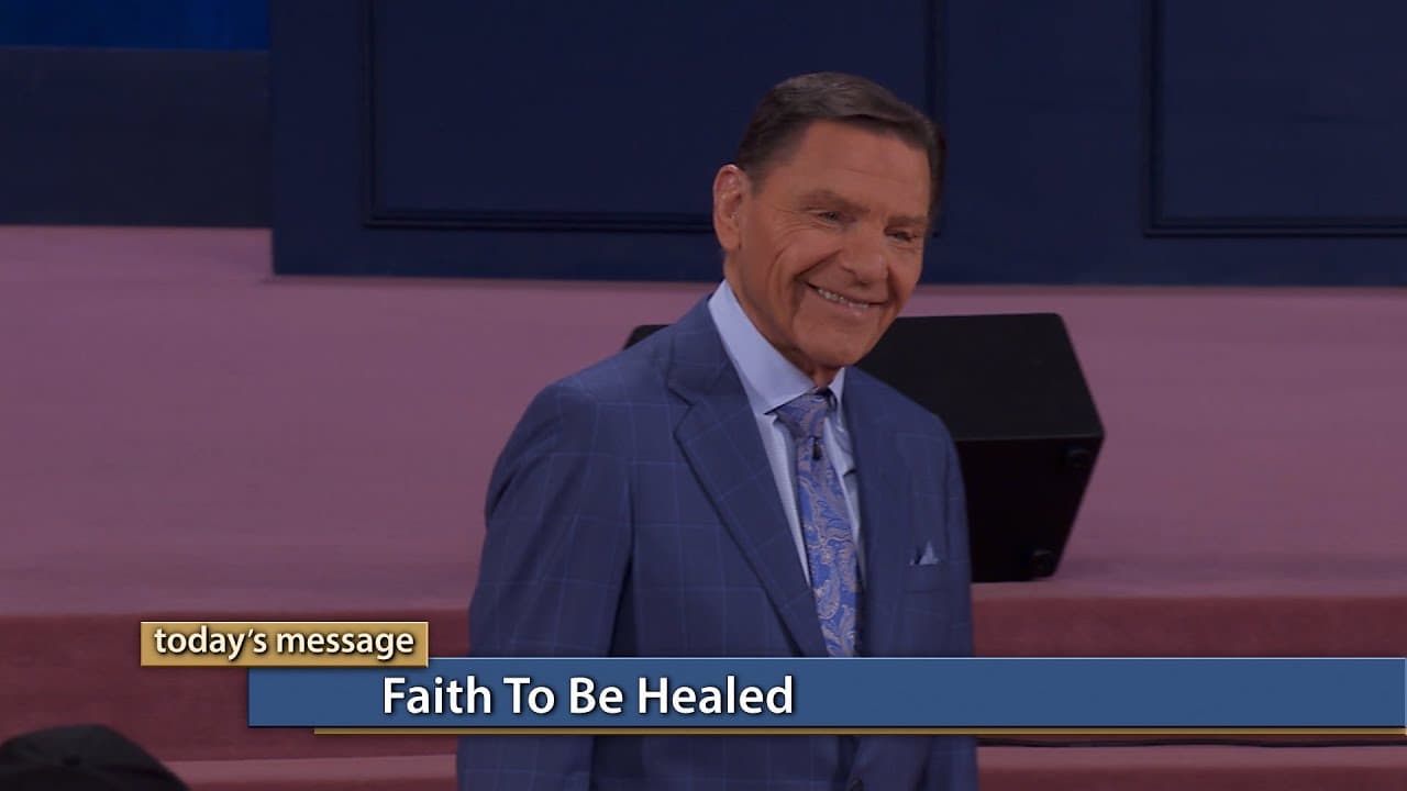 Kenneth Copeland - Faith To Be Healed