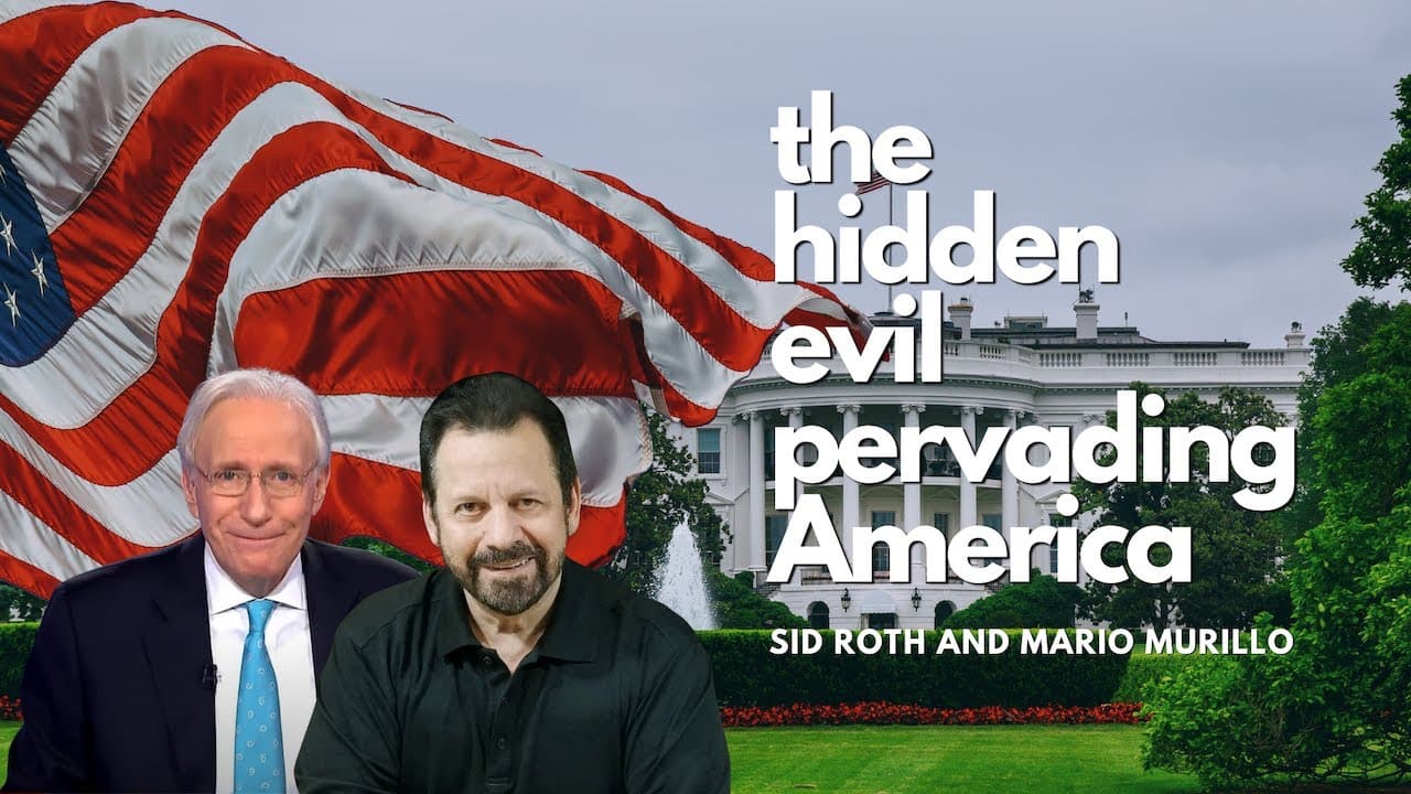 Sid Roth - The Hidden Evil Pervading America