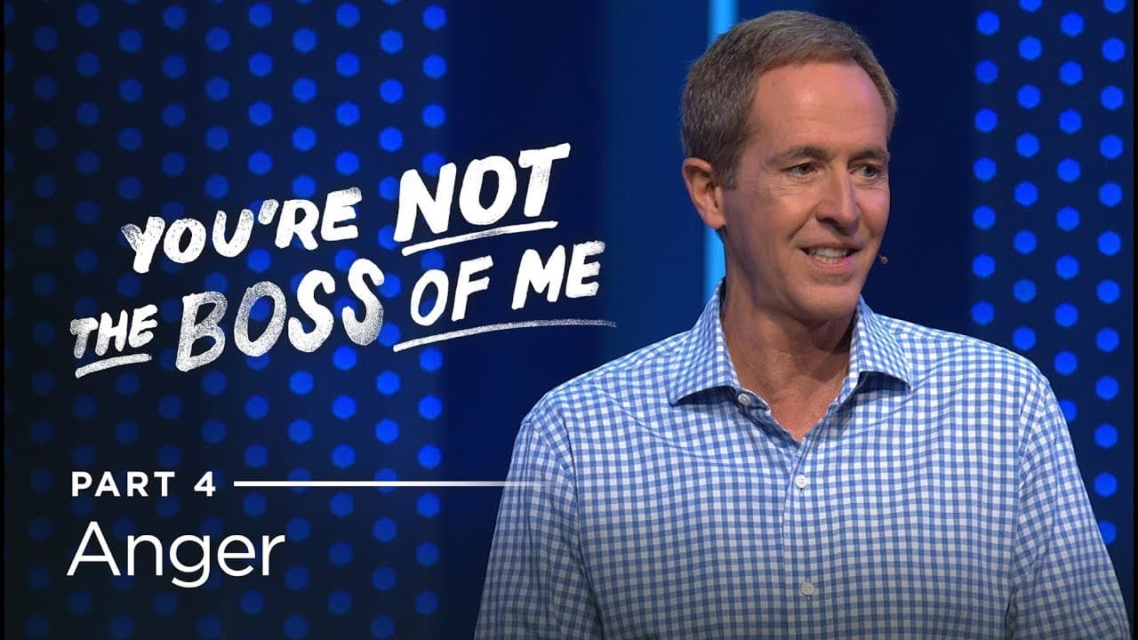 Andy Stanley - Anger