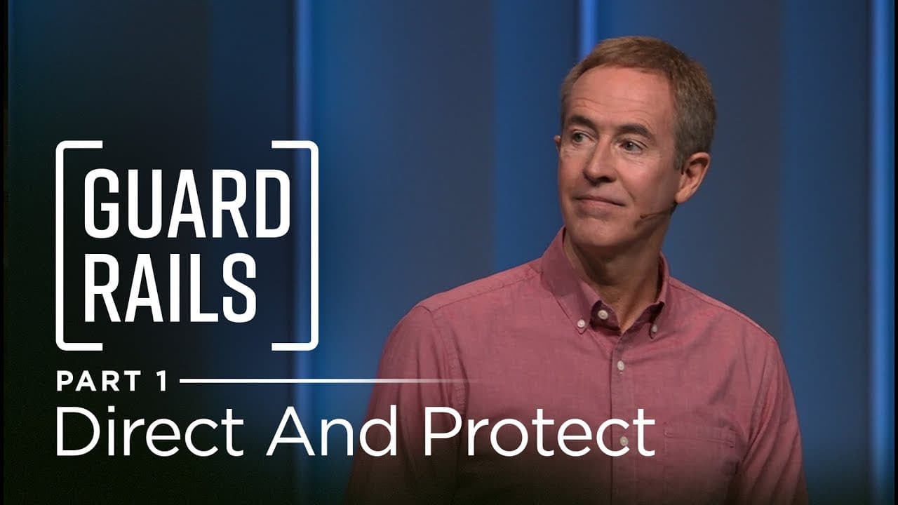 Andy Stanley - Direct and Protect