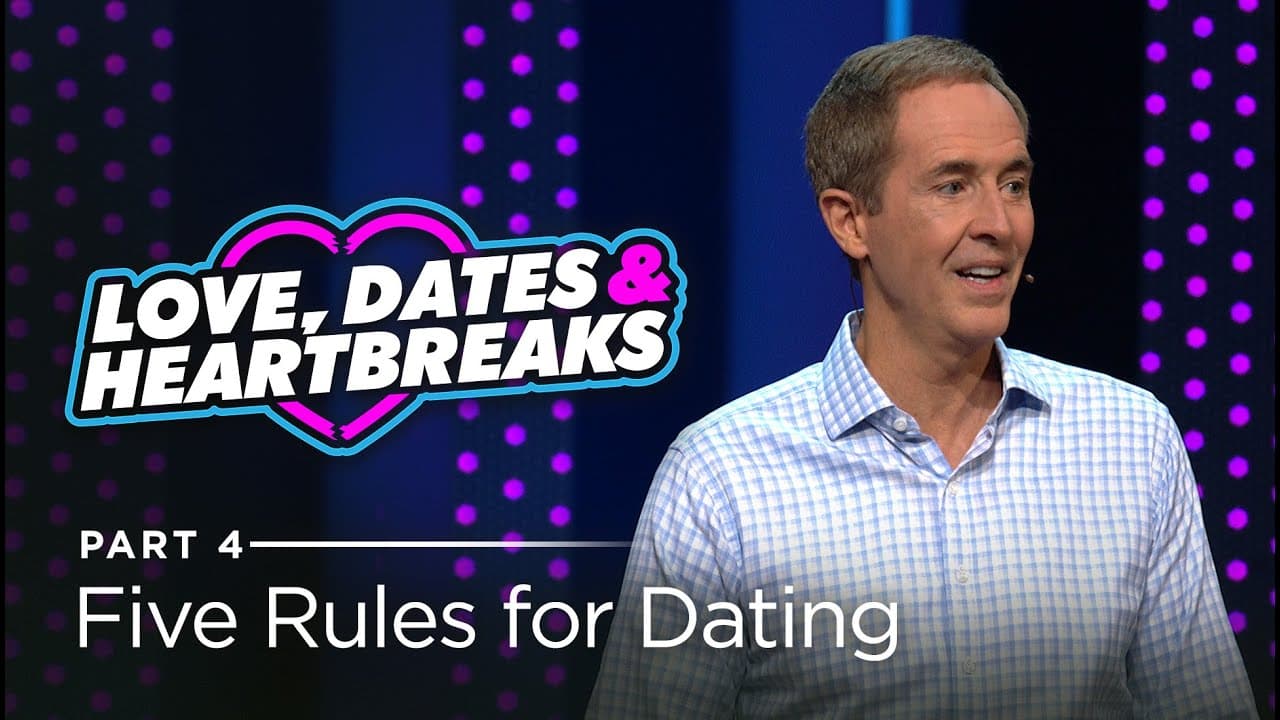 Andy Stanley - Five Rules for Dating