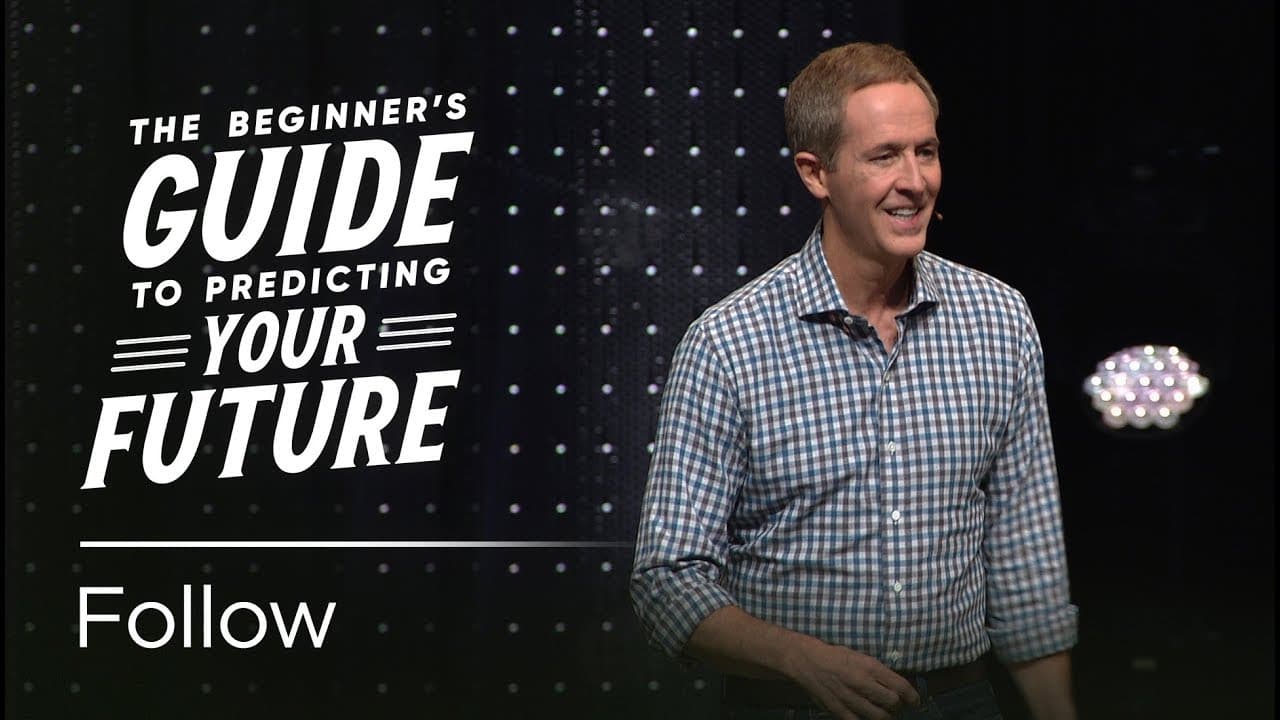 Andy Stanley - Follow