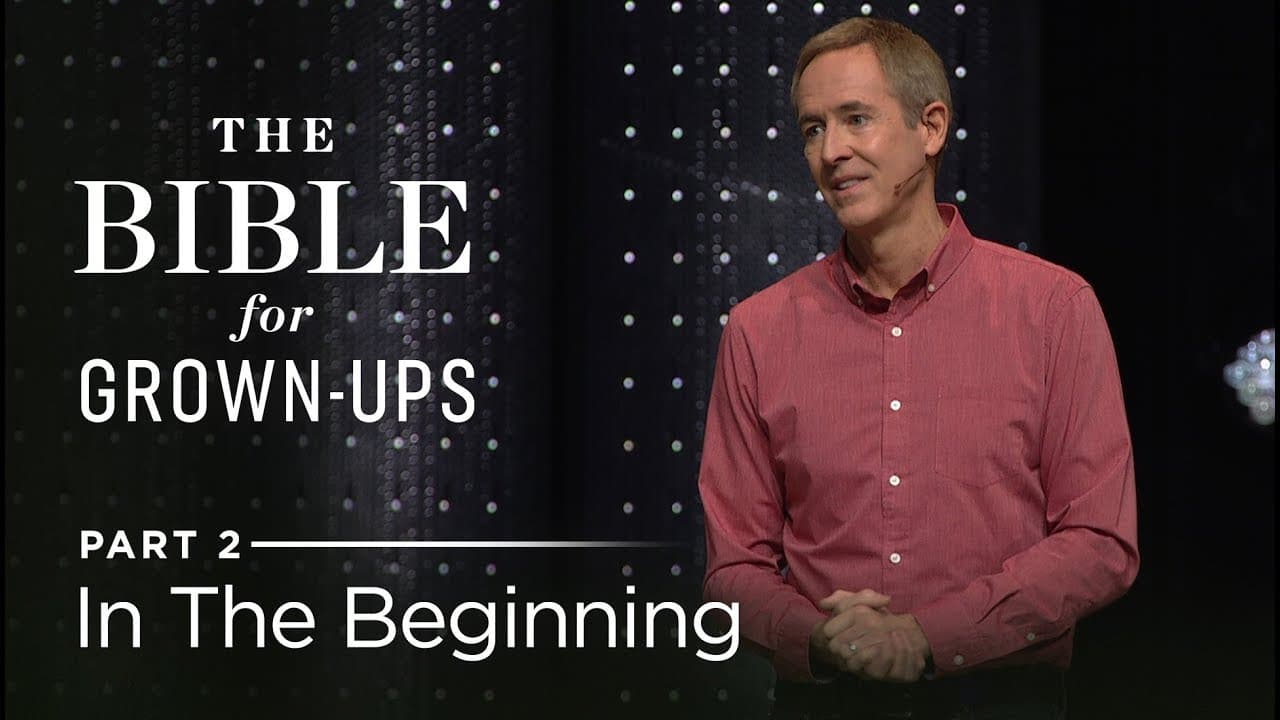 Andy Stanley - In The Beginning