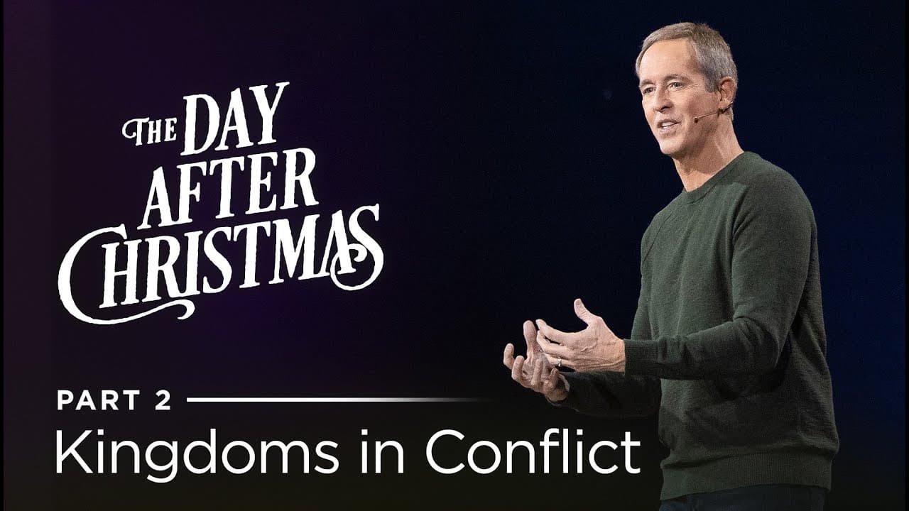 Andy Stanley - Kingdoms in Conflict