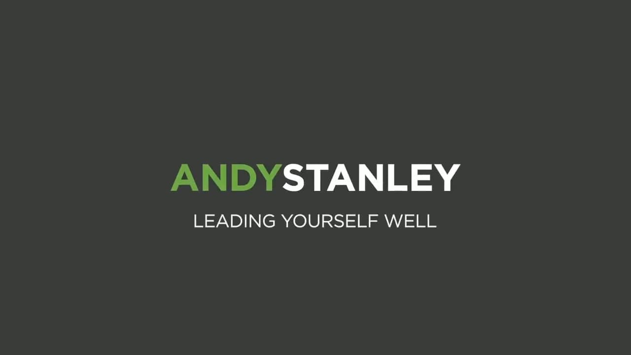 Andy Stanley - Leading Yourself Well