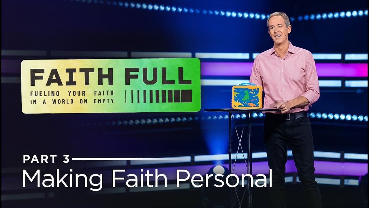 Andy Stanley - Making Faith Personal