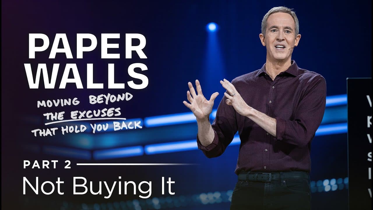 Andy Stanley - Not Buying It