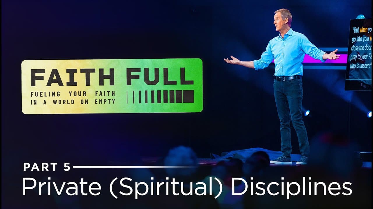 Andy Stanley - Private (Spiritual) Disciplines
