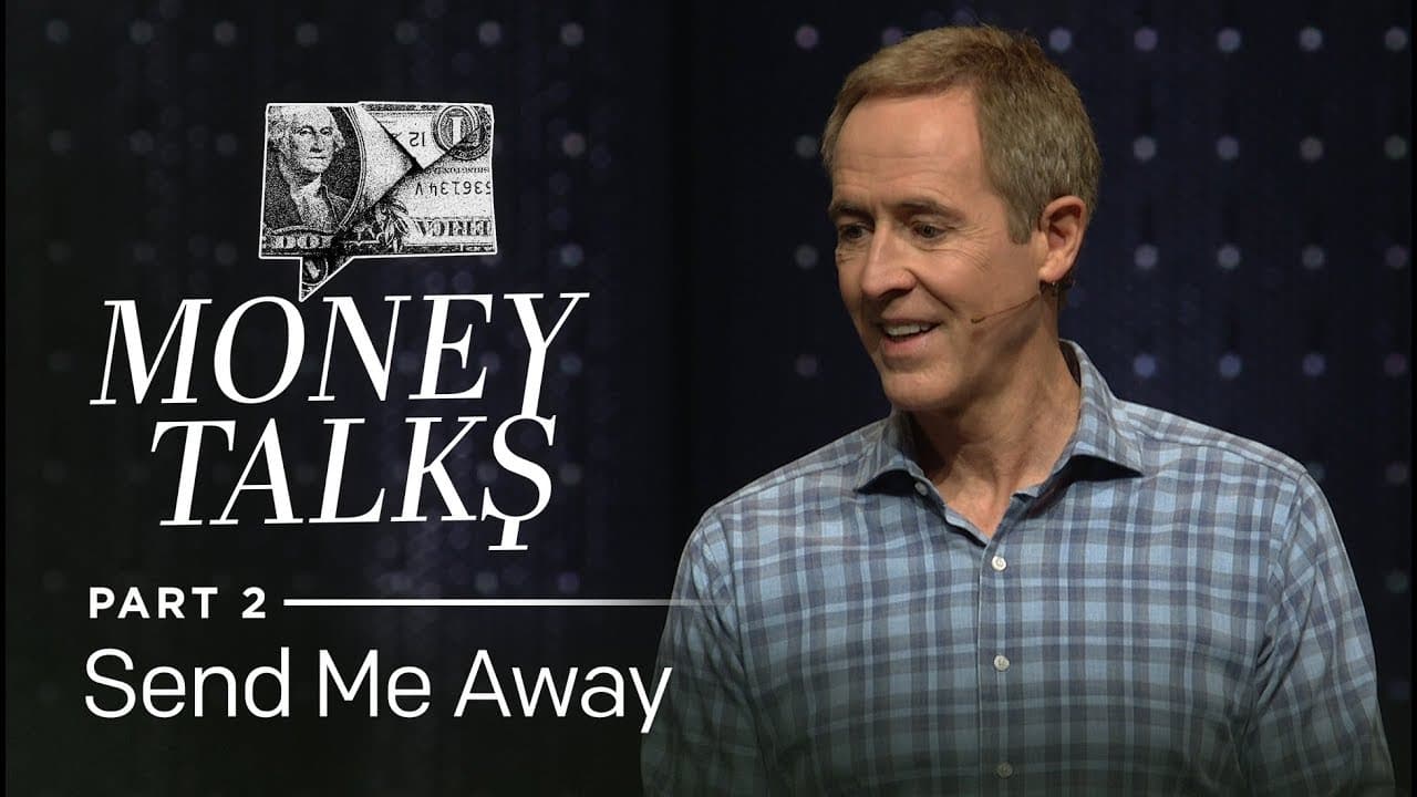 Andy Stanley - Send Me Away