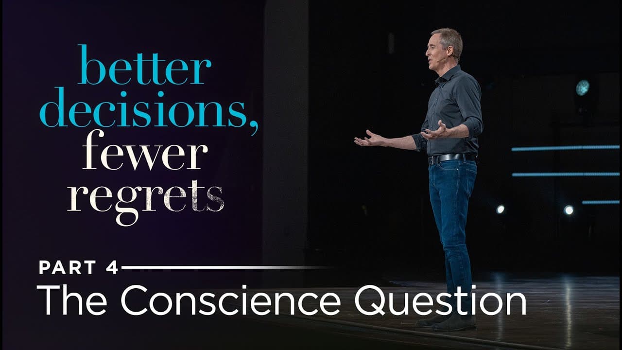 Andy Stanley - The Conscience Question