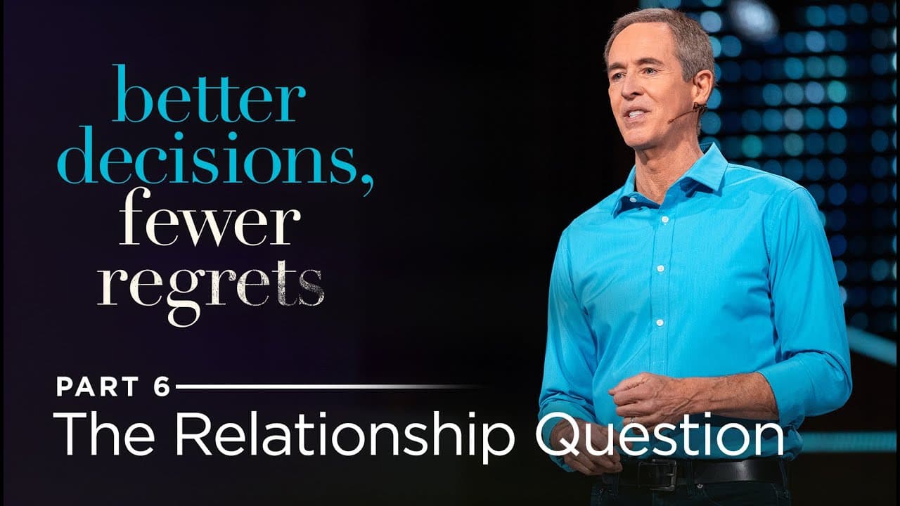 Andy Stanley - The Relationship Question