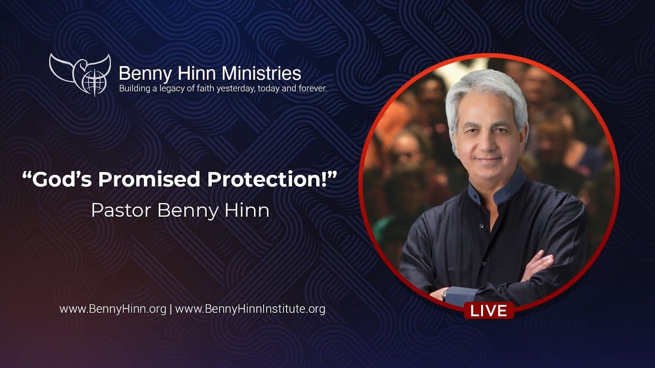 Benny Hinn - God's Promised Protection
