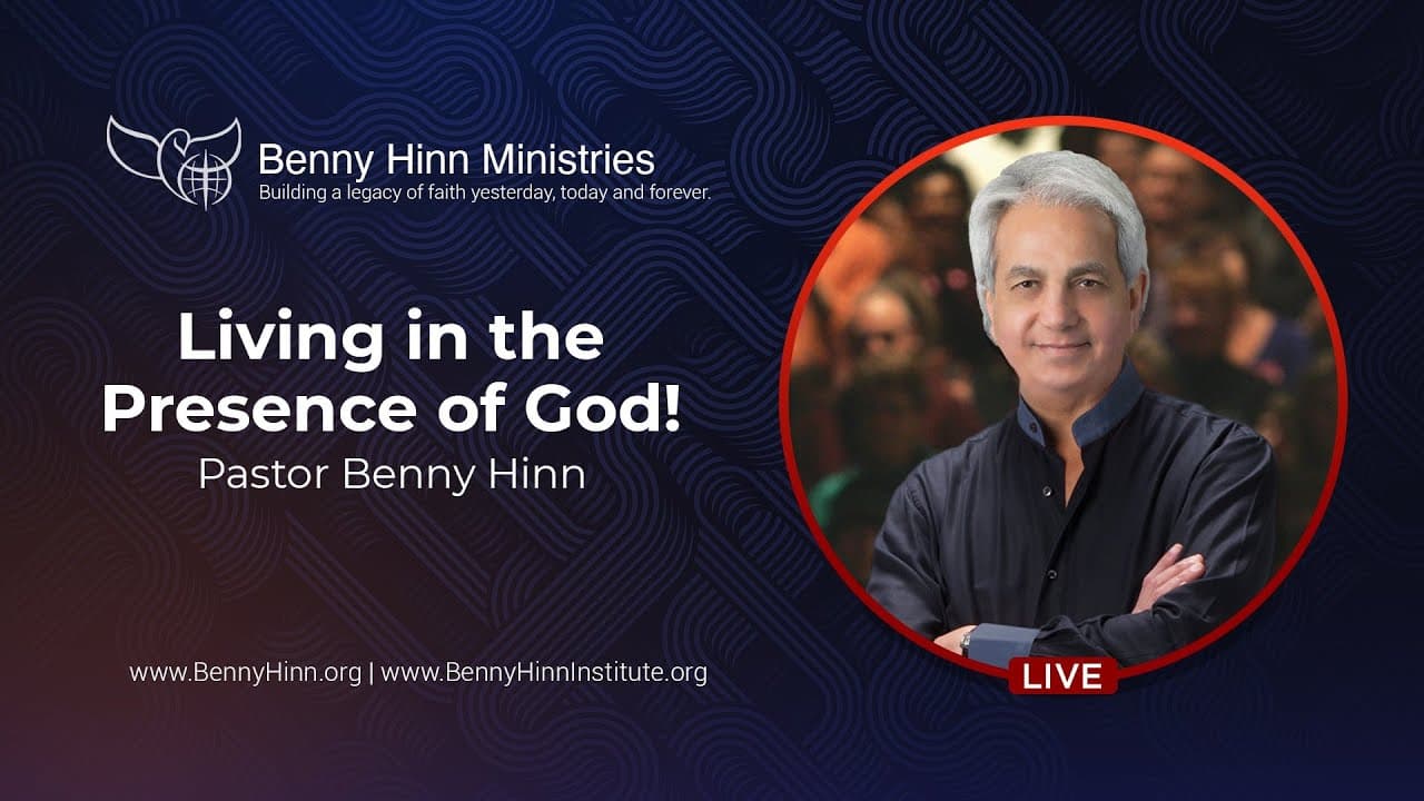Benny Hinn - Living in the Presence of God
