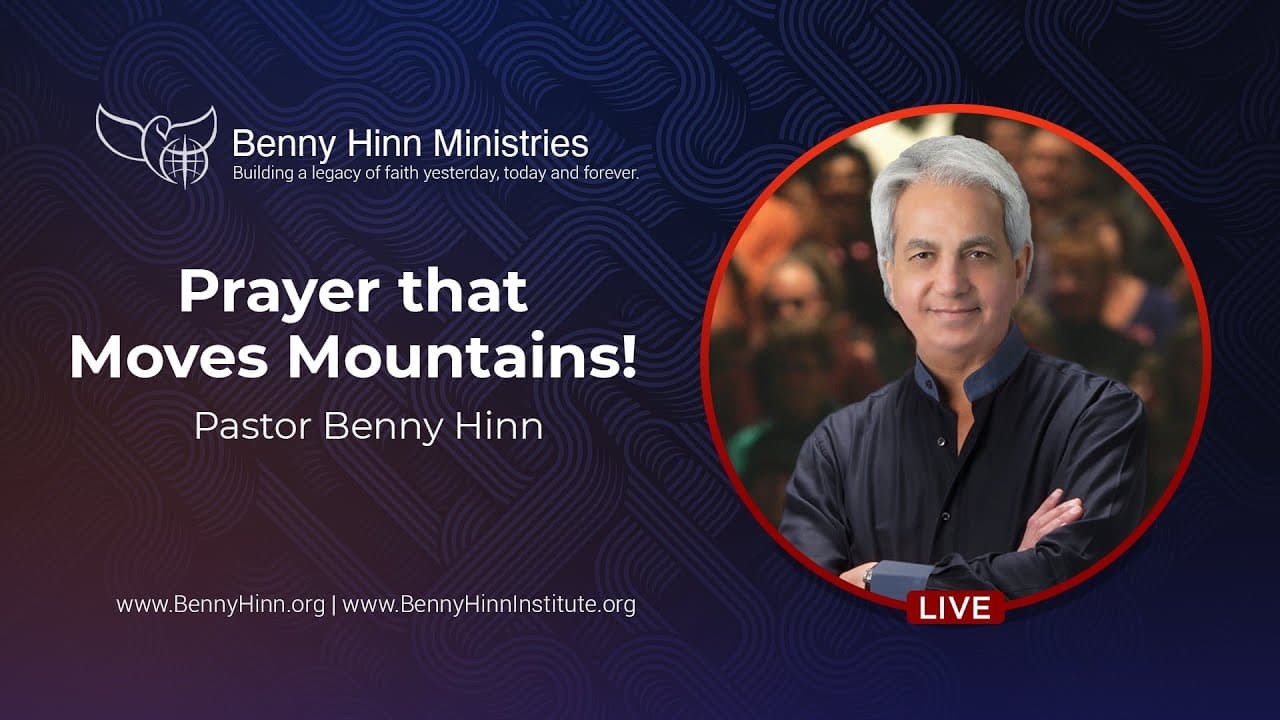 Benny Hinn - Prayer That Moves Mountains - Part 1