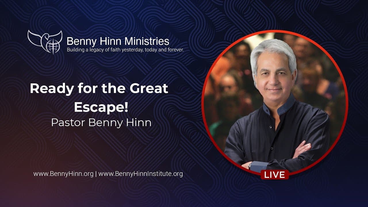 Benny Hinn - Ready for the Great Escape