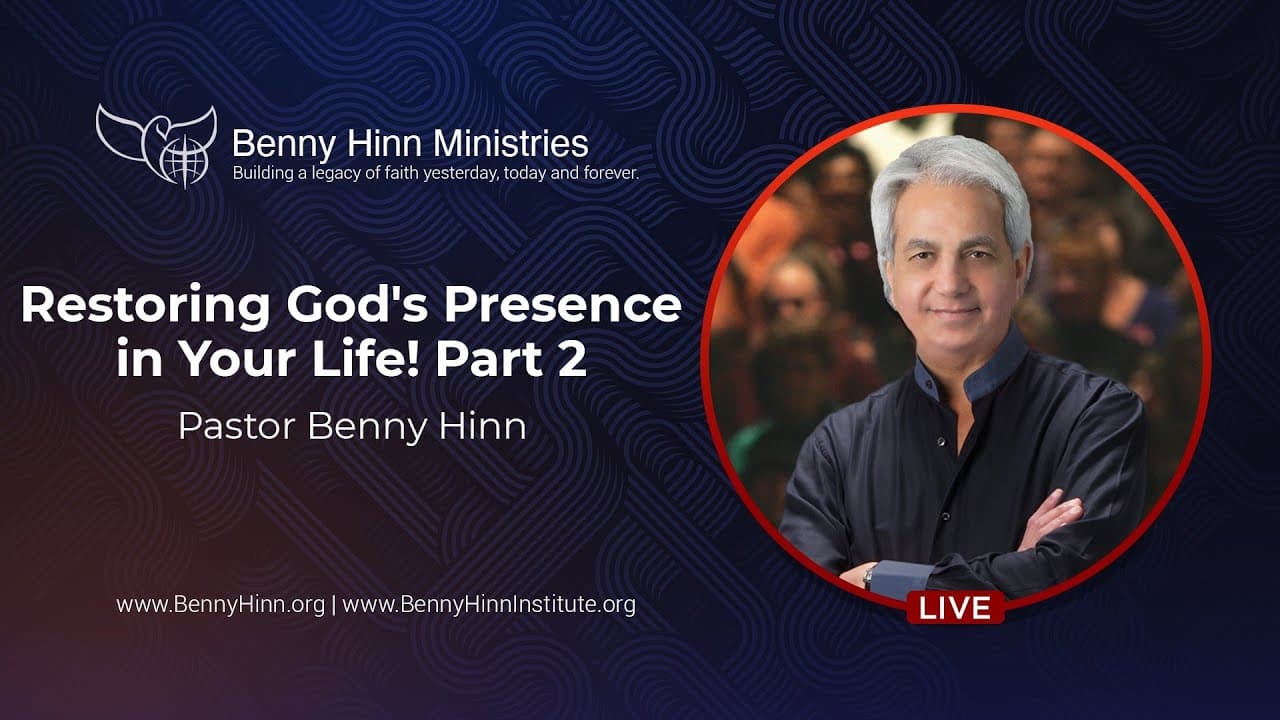Benny Hinn - Restoring God's Presence in Your Life - Part 2