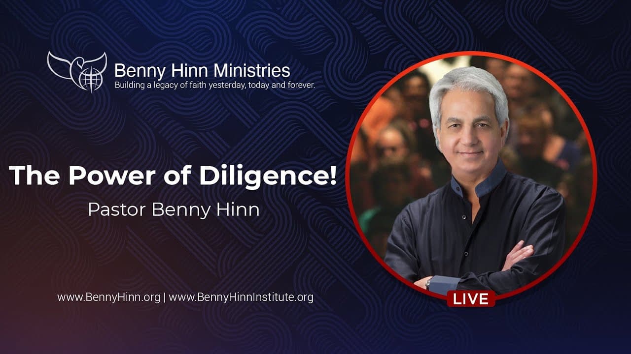 Benny Hinn - The Power of Diligence