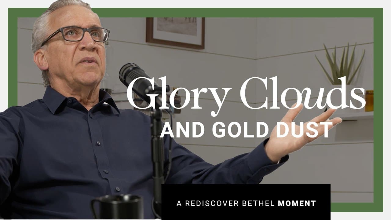 Bill Johnson - Glory Clouds and Gold Dust, Signs and Wonders