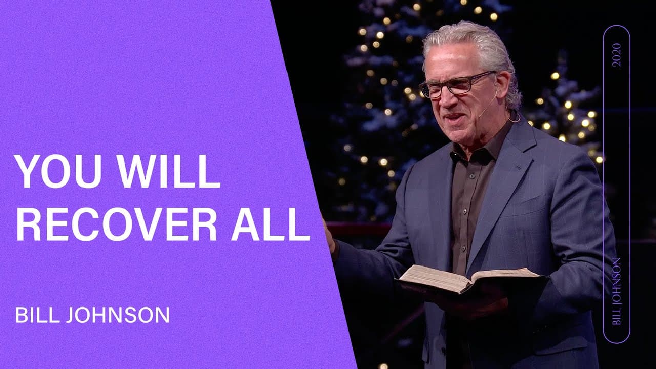 Bill Johnson - You Will Recover All