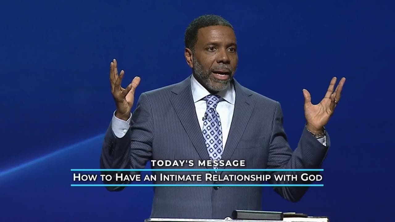  Creflo Dollar How To Have An Intimate Relationship With God Part 2 