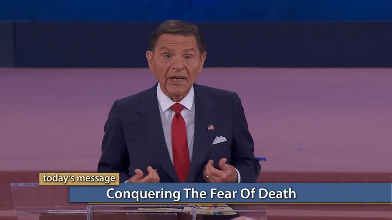 Kenneth Copeland - Conquering the Fear of Death