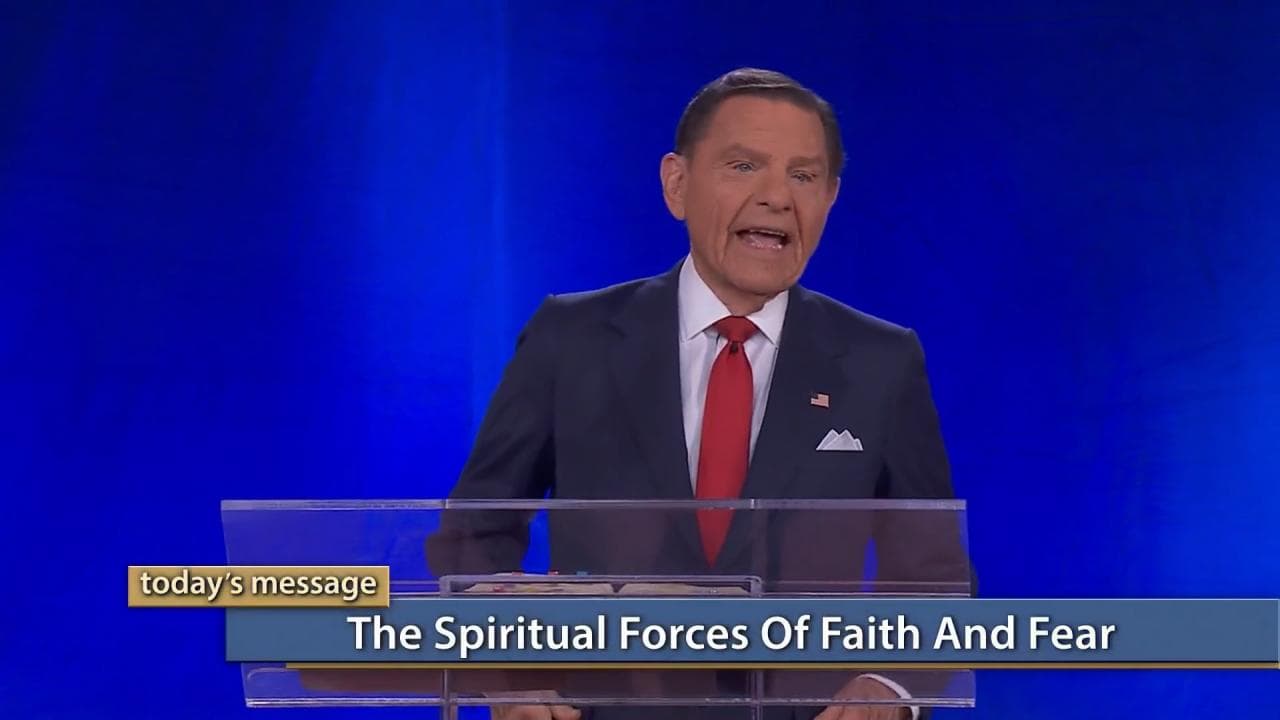 Kenneth Copeland - The Spiritual Forces of Faith and Fear