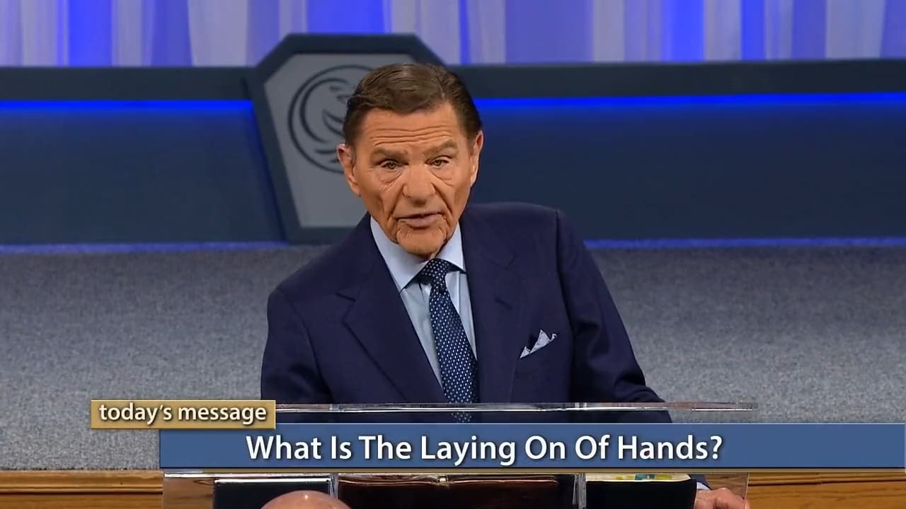 Kenneth Copeland - What Is the Laying On of Hands