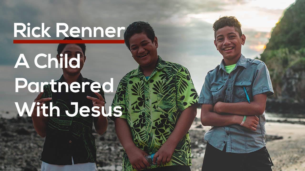Rick Renner - A Child Partnered With Jesus
