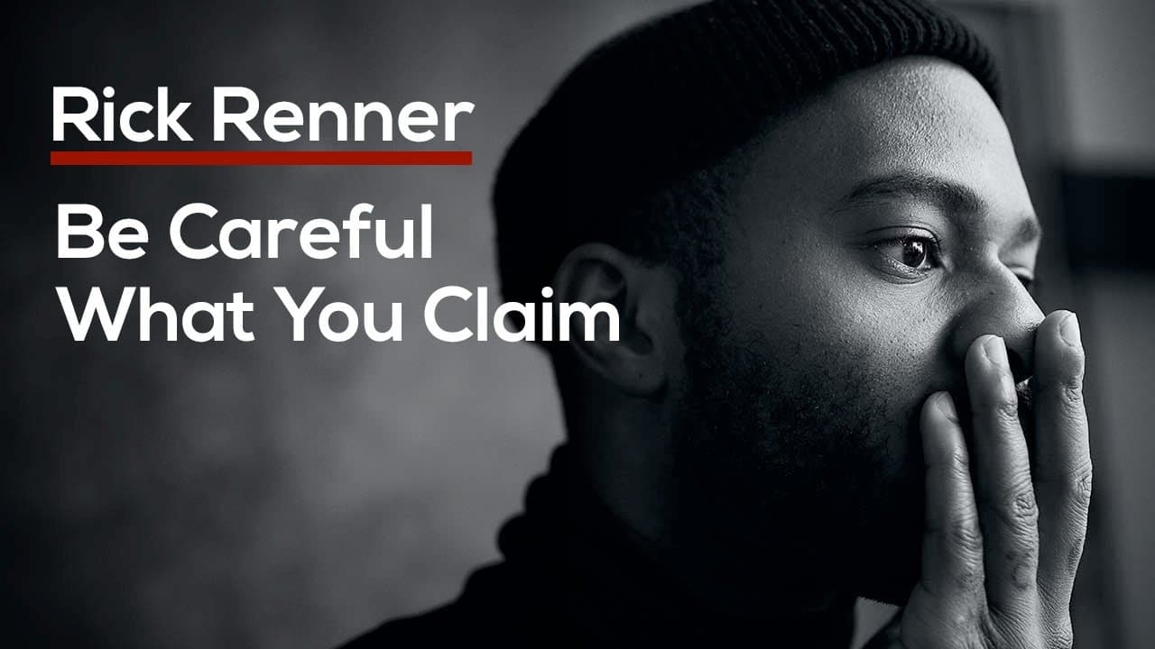 Rick Renner - Be Careful What You Claim