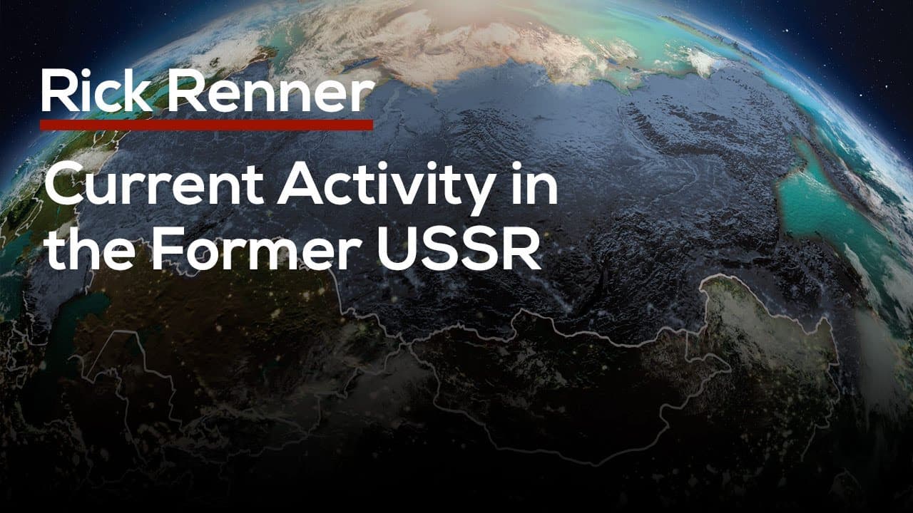Rick Renner - Current Activity in the Former USSR
