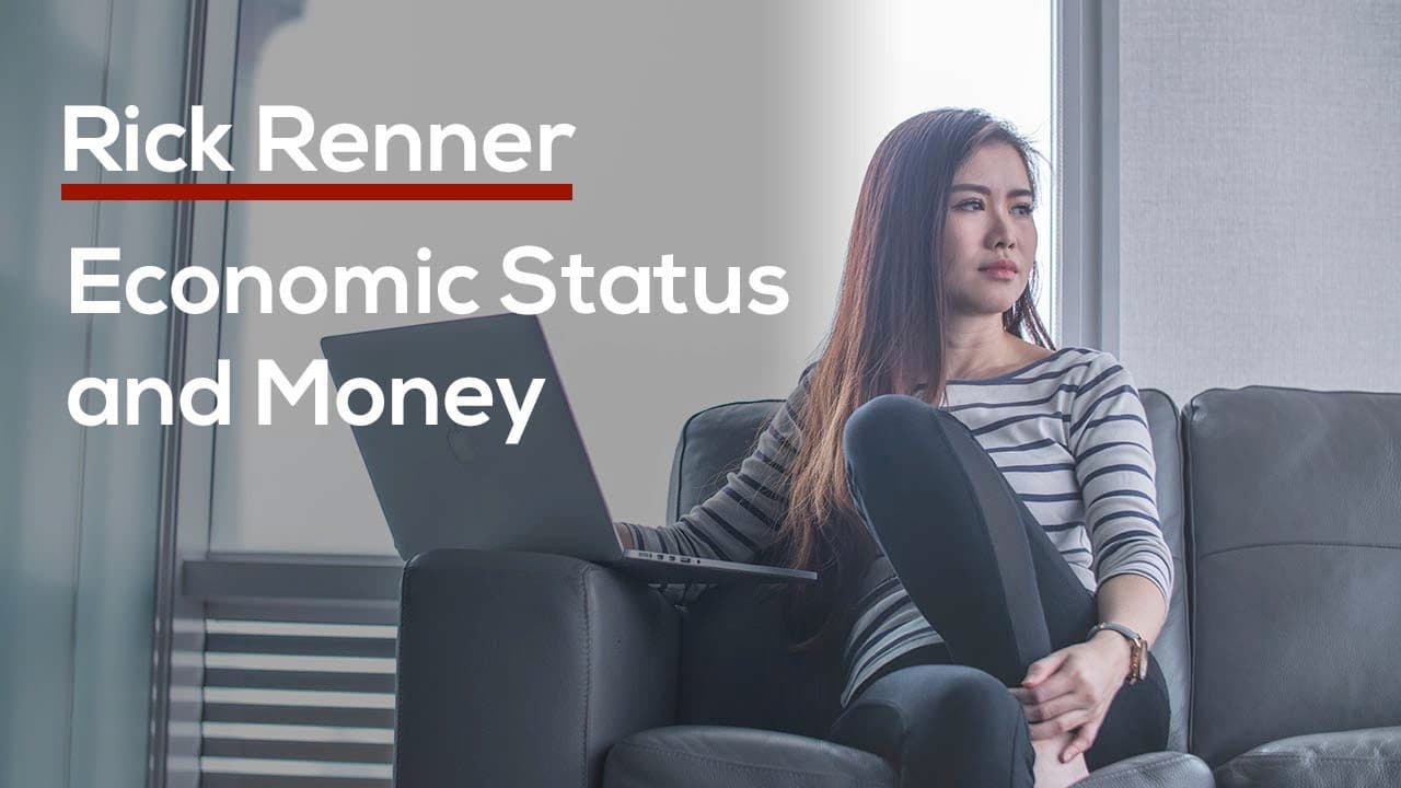 Rick Renner - Economic Status and Money