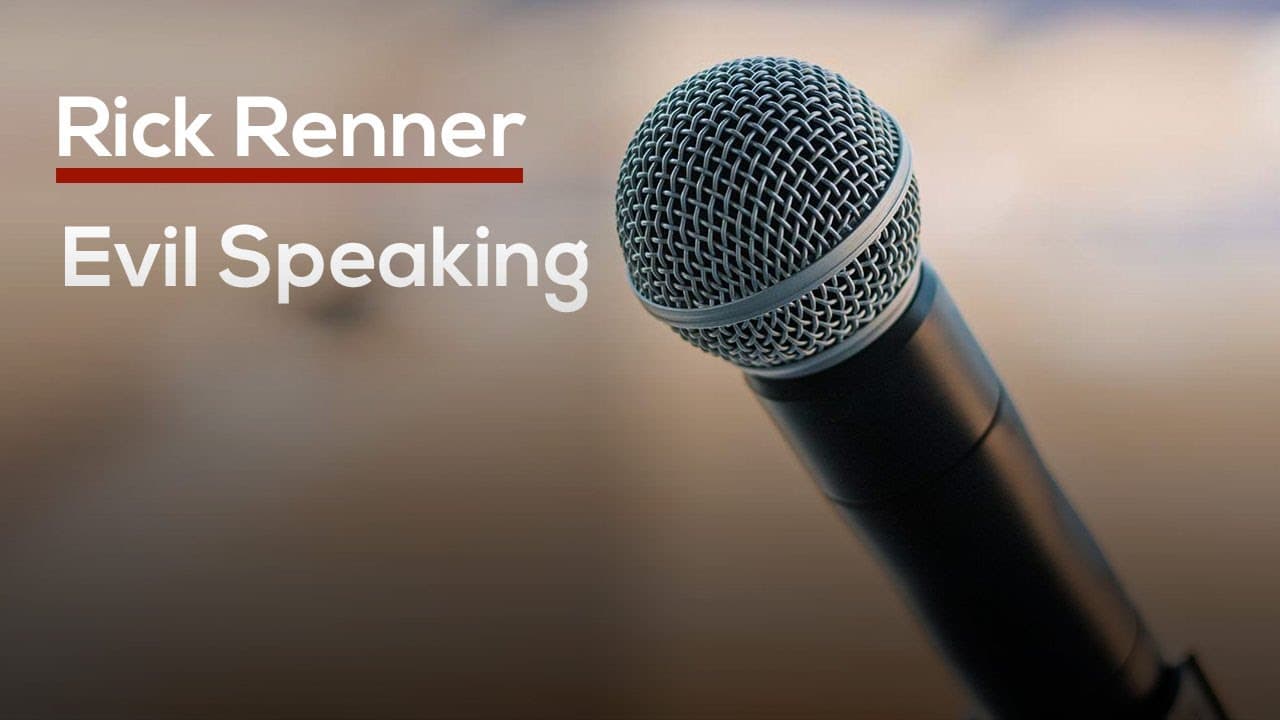 Rick Renner - Evil Speaking