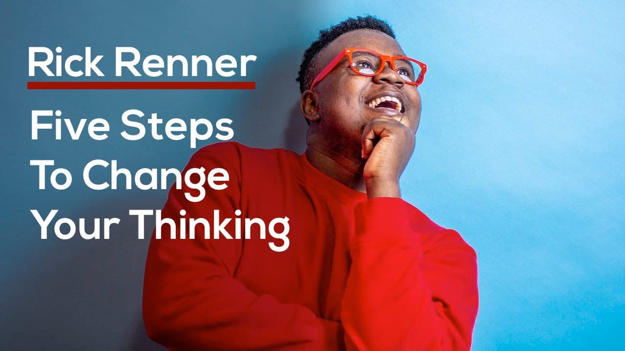 Rick Renner - Five Steps To Change Your Thinking