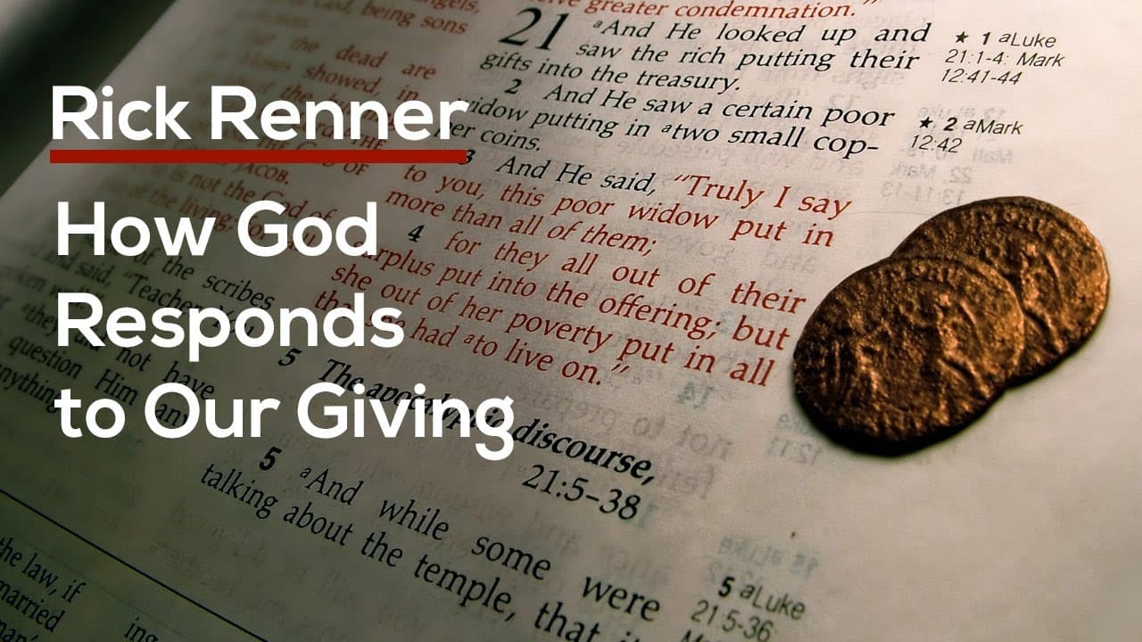 Rick Renner - How God Responds to Our Giving