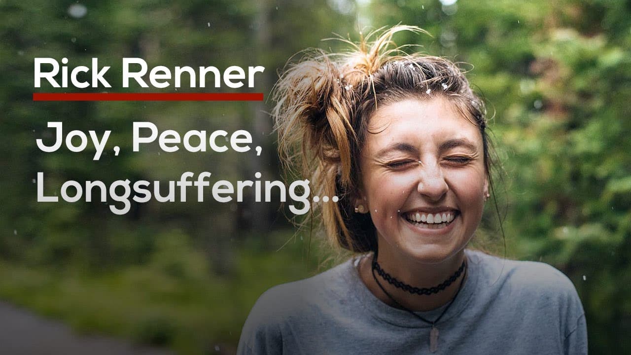 Rick Renner - Joy, Peace, Longsuffering